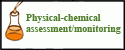Physical-chemical assessment/monitoring
