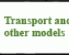 Transport and other models 